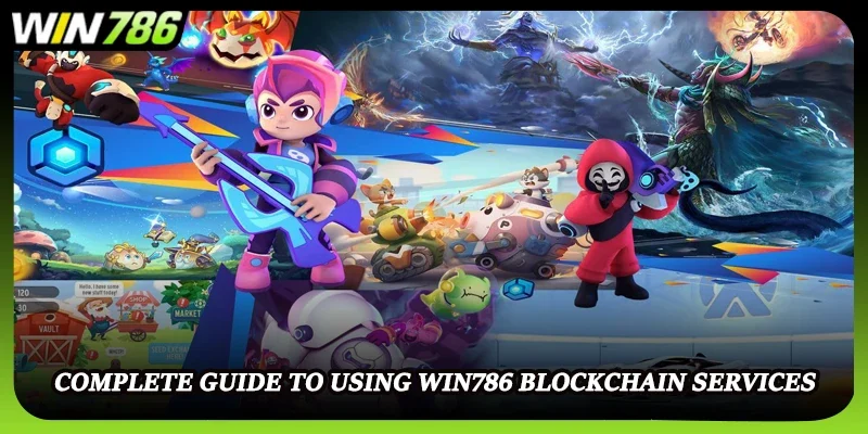 Complete guide to using WIN786 blockchain services