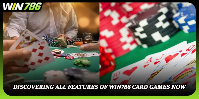 Discovering all features of WIN786 card games now