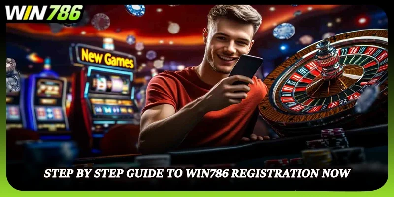 Step by step guide to WIN786 registration now