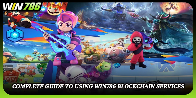 Complete guide to using WIN786 blockchain services
