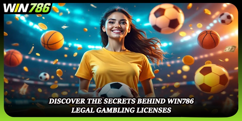 Discover the secrets behind WIN786 legal gambling licenses