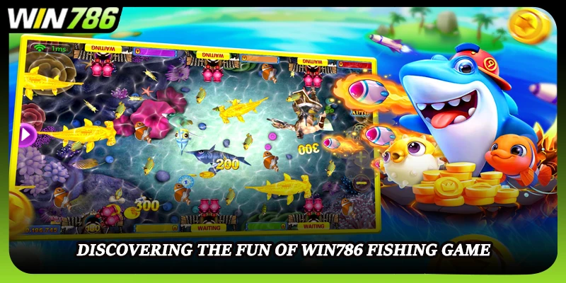 Discovering the fun of WIN786 fishing game