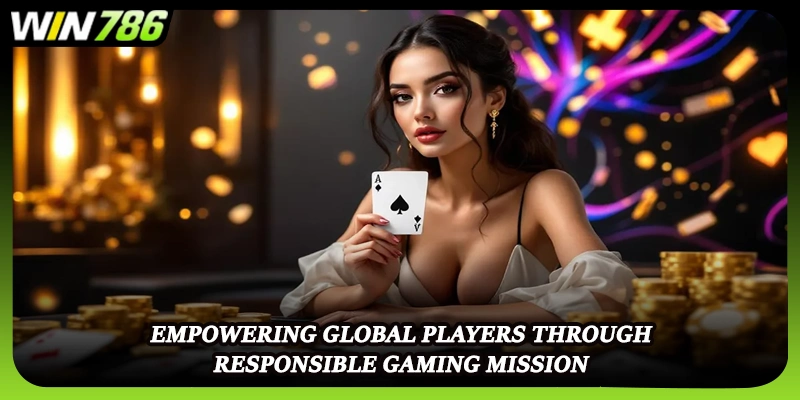 Empowering global players through responsible gaming mission