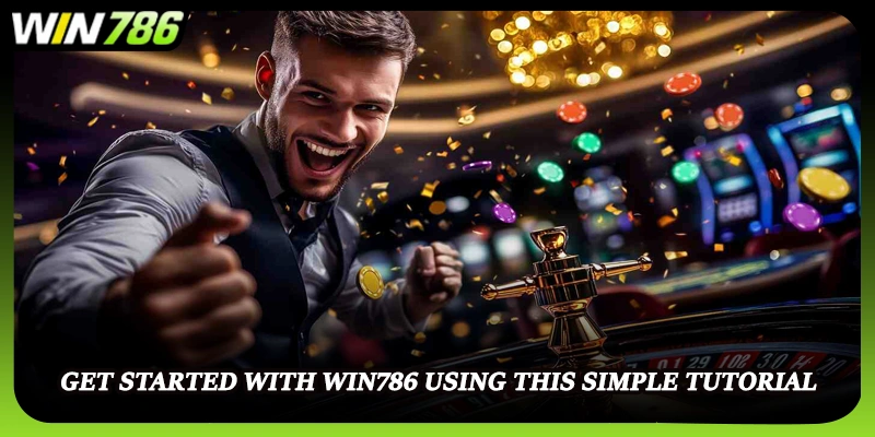 Get started with WIN786 using this simple tutorial