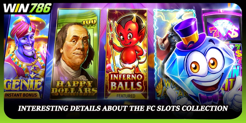 Interesting details about the FC Slots collection