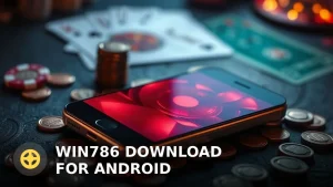 WIN786 Download for Android: Latest Version and Installation Guide