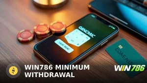 WIN786 Minimum Withdrawal: Limits, Times & Real Test