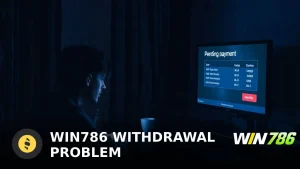 WIN786 Withdrawal Problem: Real Player Fixes (2025)